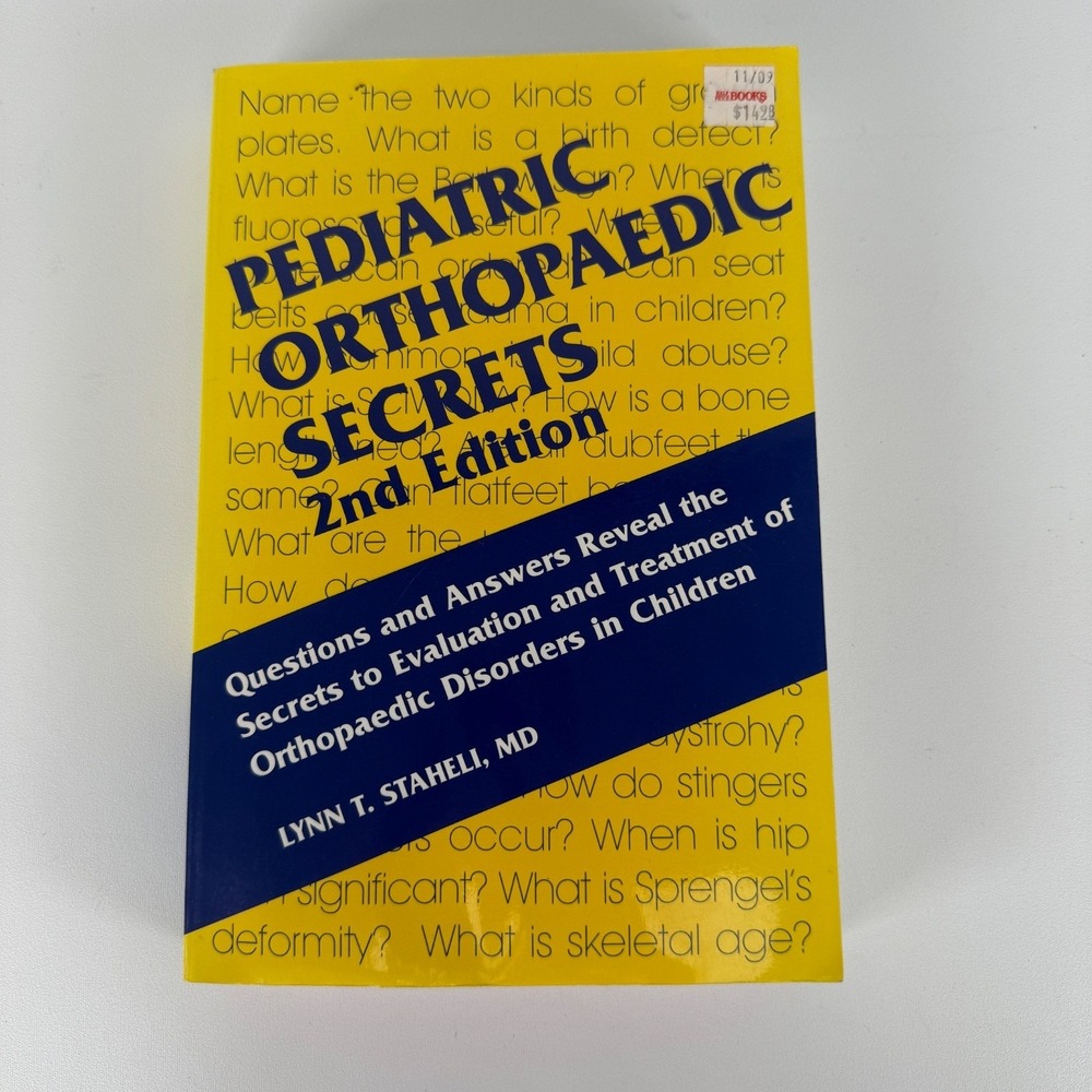 Pediatric Orthopaedic Secrets 2ND Edition Lynn t. Staheli,‎ MD 2003